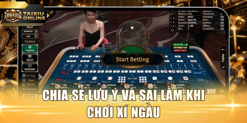 Chia sẻ lưu ý và sai lầm khi chơi xí ngầu