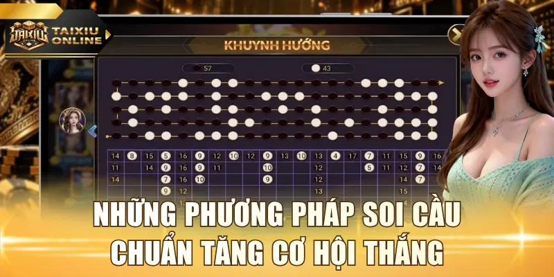 Những phương pháp soi cầu chuẩn tăng cơ hội thắng