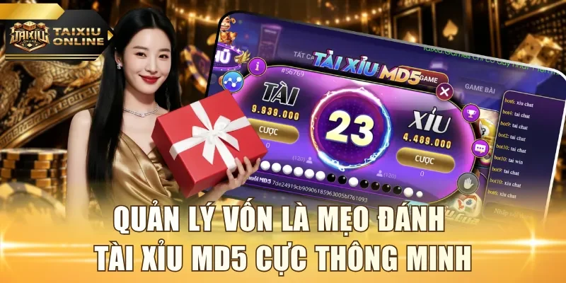 Quản lý vốn là mẹo đánh tài xỉu MD5 cực thông minh 